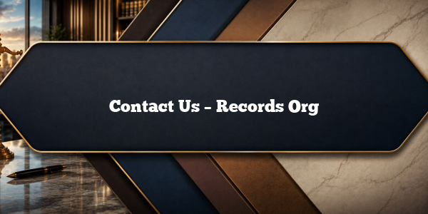 Contact Us – Records Org