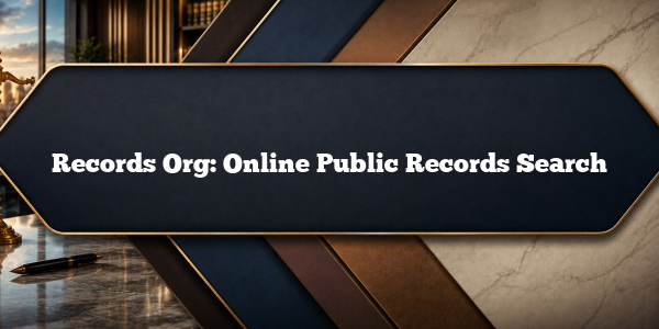Records Org: Online Public Records Search